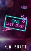One Last Verse (The Encore, #2) (eBook, ePUB) One Last Verse (The Encore, #2) (eBook, ePUB)