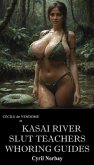 Kasai River Slut Teachers Whoring Guides (Cecile de Vendome, #32) (eBook, ePUB)