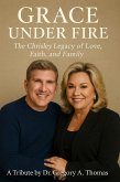 Grace Under Fire (eBook, ePUB) Grace Under Fire (eBook, ePUB)