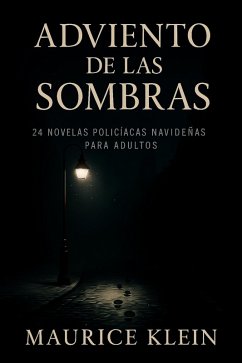 Cover Adviento de las sombras: 24 novelas policíacas navideñas para adultos (eBook, ePUB)