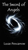 The Sword of Angels (The Chronicles of Barnabas Locke, #3) (eBook, ePUB) The Sword of Angels (The Chronicles of Barnabas Locke, #3) (eBook, ePUB)
