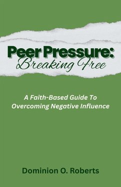 Cover Peer Pressure: Breaking Free (eBook, ePUB)