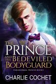 The Prince and His Bedeviled Bodyguard (Paranormal Princes, #1) (eBook, ePUB)