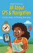 All About GPS & Navigation: A Kid's... - Bild 1