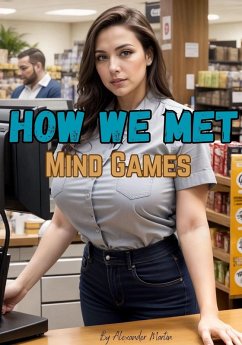 How We Met: Mind Games (eBook, ePUB) - Martin, Alexander