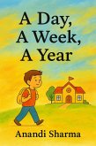 A Day, A Week, A Year (eBook, ePUB) A Day, A Week, A Year (eBook, ePUB)