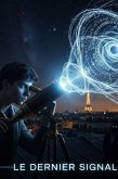 Le Dernier Signal - A French Graded Reader (B1-B2) - Mystery, Time, and a Race Against the Future (eBook, ePUB)