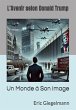 L'Avenir selon Donald Trump: Un Monde... - Bild 1