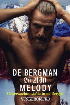 De Bergman en Zijn Melody (eBook, ePUB) - Romero, Vesta