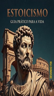 Cover Estoicismo: Guia Prático para a Vida (eBook, ePUB)