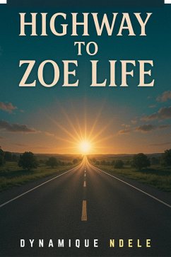 Cover Highway To Zoe Life (eBook, ePUB)