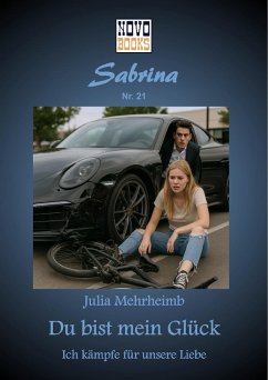 Cover Du bist mein Glück - Ich kämpfe für unsere Liebe (eBook, ePUB)