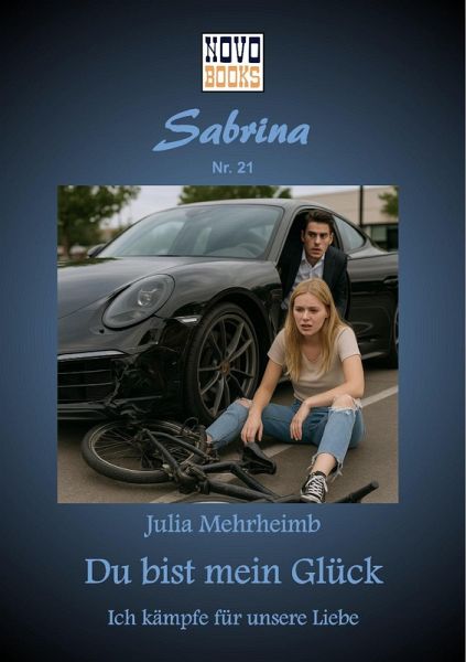 Du bist mein Glück - Ich kämpfe für unsere Liebe (eBook, ePUB) Du bist mein Glück - Ich kämpfe für unsere Liebe (eBook, ePUB)