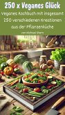 250 x Veganes Glück (eBook, ePUB)