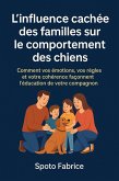 L'influence cache des familles sur le comportement des chiens (eBook, ePUB)