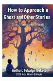 How to Approach a Ghost and Other stories (01, #1) (eBook, ePUB)