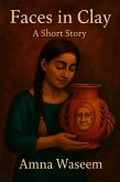 Faces in Clay (eBook, ePUB) Faces in Clay (eBook, ePUB)