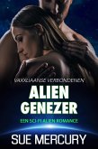 Alien genezer (Vaxxliaanse Verbondenen, #2) (eBook, ePUB) Alien genezer (Vaxxliaanse Verbondenen, #2) (eBook, ePUB)