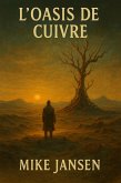 L'Oasis de Cuivre (eBook, ePUB) L'Oasis de Cuivre (eBook, ePUB)
