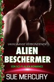 Alien beschermer (Vaxxliaanse Verbondenen, #1) (eBook, ePUB) Alien beschermer (Vaxxliaanse Verbondenen, #1) (eBook, ePUB)