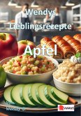 Wendys Lieblingsrezepte - Apfel (eBook, ePUB) Wendys Lieblingsrezepte - Apfel (eBook, ePUB)