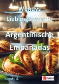 Wendys Lieblingsrezepte - Argentinische Empanadas (eBook, ePUB) Wendys Lieblingsrezepte - Argentinische Empanadas (eBook, ePUB)