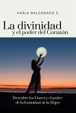 La divinidad y el poder del Corazón (Conexiones que sanan) (eBook, ePUB) La divinidad y el poder del Corazón (Conexiones que sanan) (eBook, ePUB)