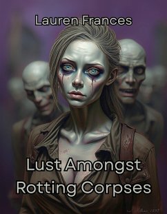 Cover Lust Amongst Rotting Corpses (eBook, ePUB)