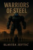 Warriors of Steel (eBook, ePUB)
