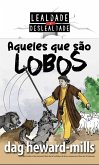 Aqueles que são lobos (eBook, ePUB) Aqueles que são lobos (eBook, ePUB)