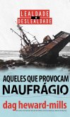 Aqueles que provocam naufrágio (eBook, ePUB) Aqueles que provocam naufrágio (eBook, ePUB)