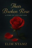 Their Broken Rose (eBook, ePUB) Their Broken Rose (eBook, ePUB)