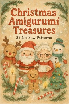 Christmas Amigurumi Treasures (eBook, ePUB) - Threads, Isadora