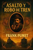 Asalto y robo de tren (eBook, ePUB)