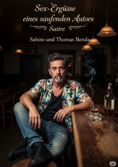 Cover Sex-Ergüsse eines saufenden Autors