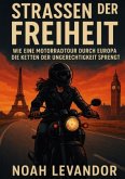 Straßen der Freiheit Straßen der Freiheit