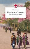 The shame of carrying the human name. Life is a Story - story.one