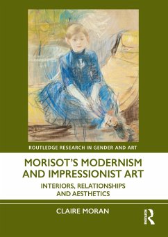 Morisot's Modernism and Impressionist Art (eBook, PDF) - Moran, Claire