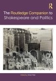 The Routledge Companion to Shakespeare and Politics (eBook, PDF)