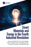 Smart Materials and Energy in the Fourth Industrial Revolution (eBook, ePUB) Smart Materials and Energy in the Fourth Industrial Revolution (eBook, ePUB)