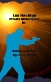 Lee Hacklyn Private Investigator in Madhouse of Cards (eBook, ePUB)