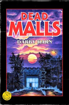 Dead Malls (eBook, ePUB) - Harn, Darby Dead Malls (eBook, ePUB) - Harn, Darby