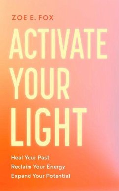 Activate Your Light - E Fox, Zoe
