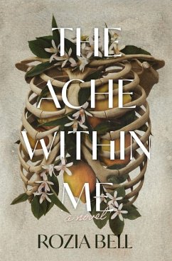 The Ache Within Me - Bell, Rozia