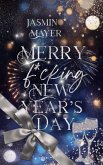 Merry f*cking New Year's Day Merry f*cking New Year's Day