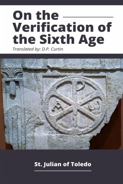 On the Verification of the Sixth Age - St Julian of Toledo