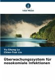 Überwachungssystem für nosokomiale Infektionen Überwachungssystem für nosokomiale Infektionen