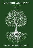 Maf&#257;t&#299;&#7717; al-&#7716;ay&#257;t Keys of Life, Vol. I