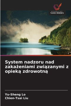 Cover System nadzoru nad zaka¿eniami zwi¿zanymi z opiek¿ zdrowotn¿