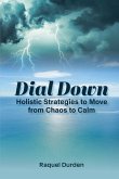 Dial Down Dial Down